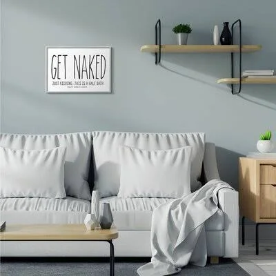 &Get Naked& Textual Art Ebern Designs Format: Gray Framed - Size: 16x22 H x 20x22 W x 1.5x22 D