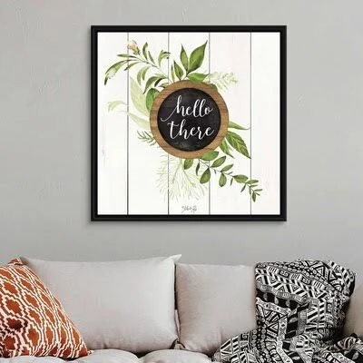 Hello There Greenery by Marla Rae - Textual Art Print on Canvas Gracie Oaks Format: Black Floater Framed Canvas - Size: 38x22 H x